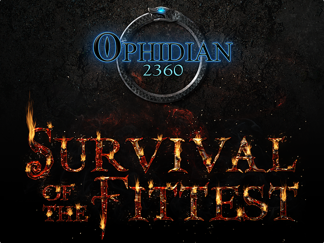 Ophidian 2360: Survival of the Fittest