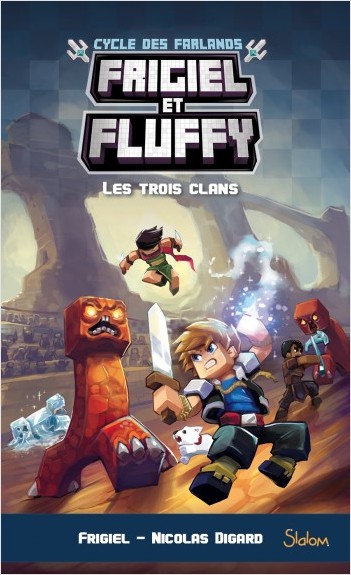 Frigiel et Fluffy : Les Trois Clans