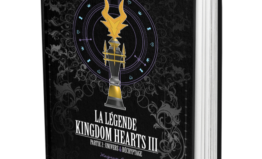 Kingdom Hearts III - Partie 2 : Univers & Décryptage - Magnum Opus