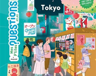 Mes p'tites questions Atlas - Tokyo