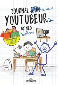 Swan & Néo – Journal d'un YouTubeur