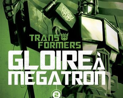 The Transformers Gloire à Mégatron T2