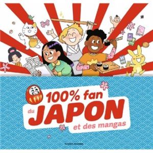 100% Fan du Japon et des mangas