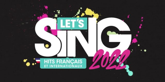 Let's Sing 2022 Hits Français et Internationaux