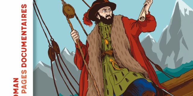 L’incroyable aventure de Magellan à la conquête des océans