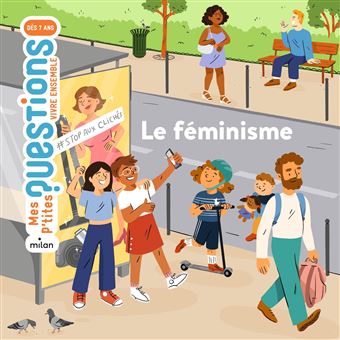 Chronique livre Mes p'tites questions Vivre ensemble - Le féminisme - GeekTest