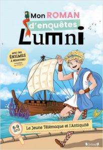 Mon roman d'enquêtes Lumni – Le jeune Télémaque et l'Antiquité