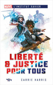 Marvel L'Institut Xavier - Liberté & Justice pour tous
