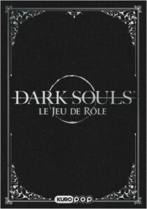 Dark Souls Le jeu de rôle