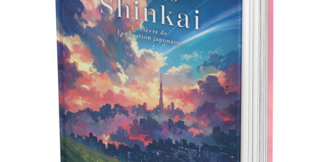 L’Œuvre de Makoto Shinkai - L’orfèvre de l’animation japonaise