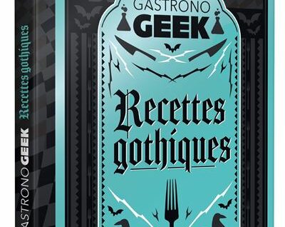 Gastronogeek - Recettes gothiques