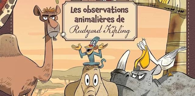 Les observations animalières de Rudyard Kipling