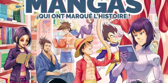 100 mangas qui ont marqué l’histoire