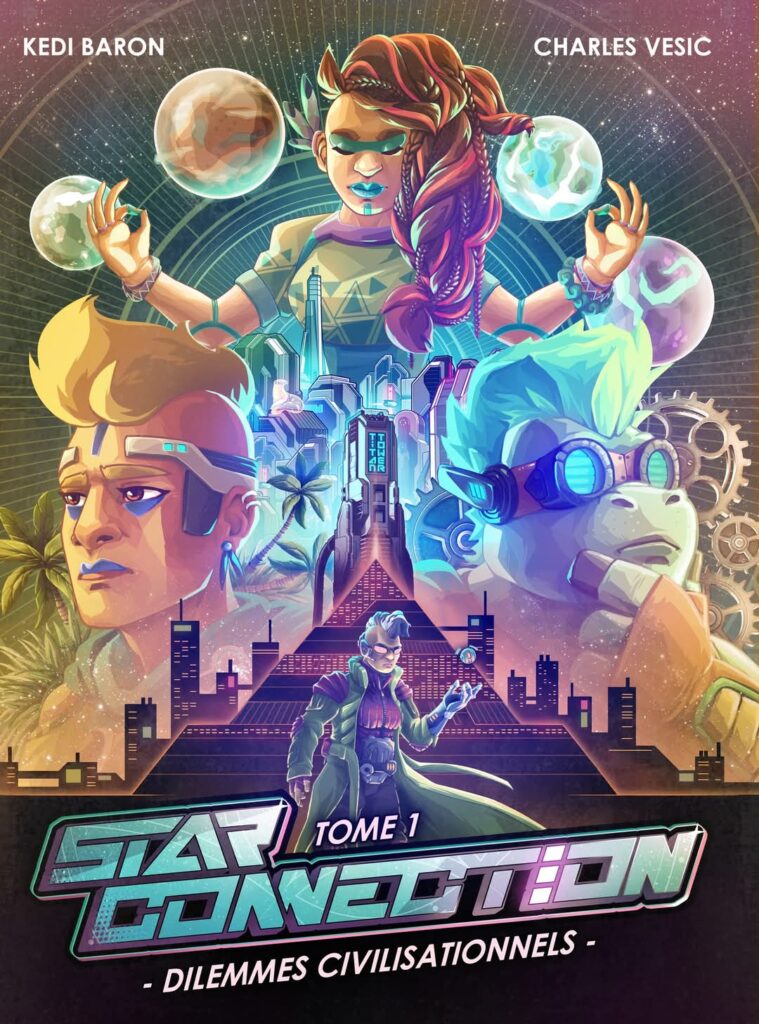 Star Connection - Tome 1 - Dilemmes Civilisationnels