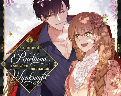 Comment Raeliana a survécu au manoir Wynknight T5