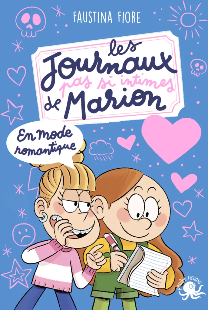 Les Journaux pas si intimes de Marion - L'amour, ça rend idiot !